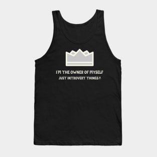 Introverts relatable design, fancy cool Tank Top